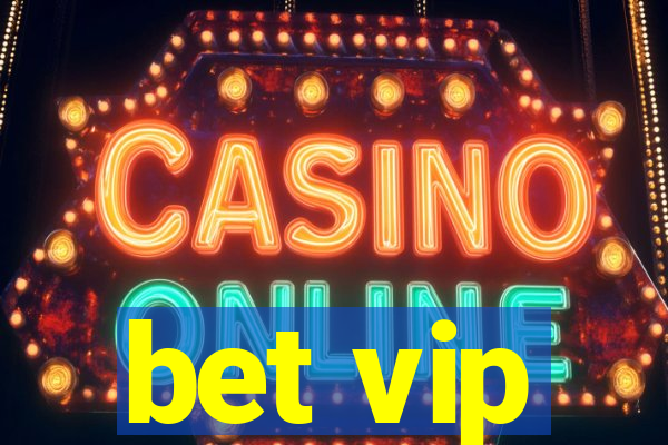 bet vip